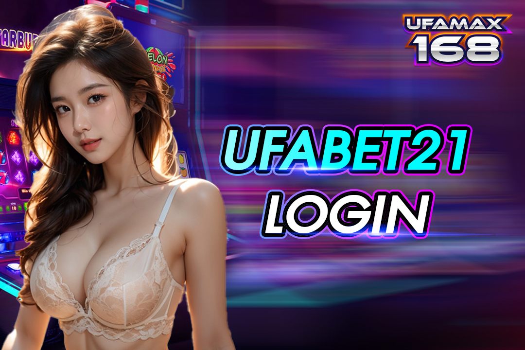 Ufabet21 login