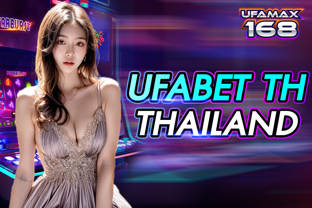 Ufabet th thailand